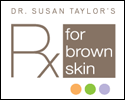 RX for Brown Skin