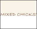 Mixed Chicks